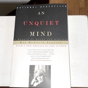 An Unquiet Mind by Kay Redfield Jamison